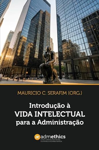 Capa do livro Introdução à Vida Intelectual para a Administração