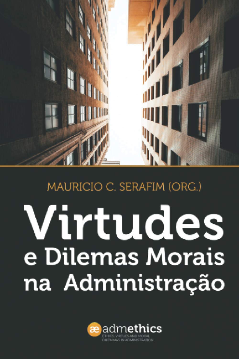 Capa do livro Virtudes e Dilemas Morais na Administração